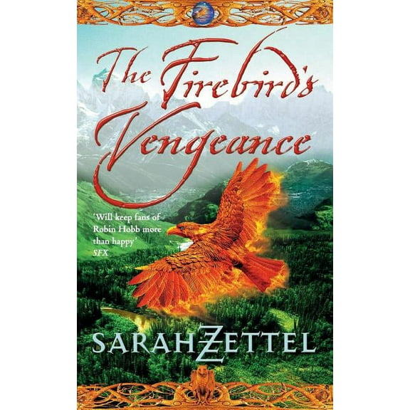 Isavalta Trilogy The Firebird's Vengeance: Book Three of the Isavalta Trilogy, (Paperback)