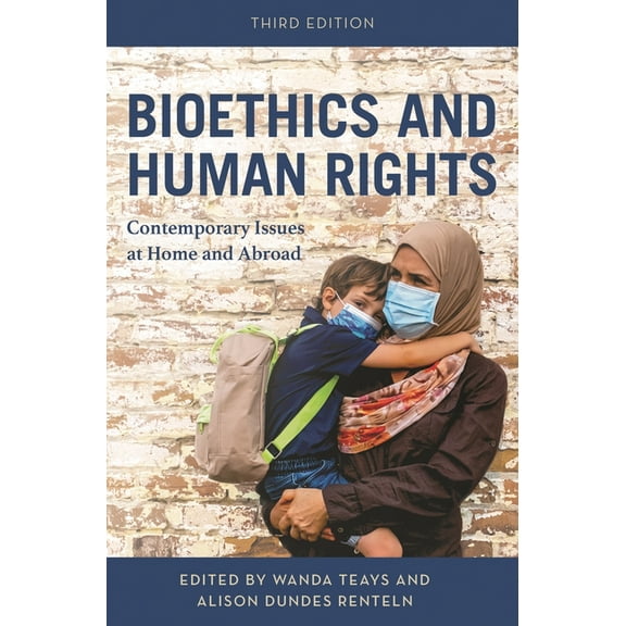 Bioethics and Human Rights: Contemporary Issues at Home and Abroad, (Hardcover)