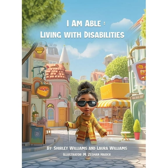 I Am Able: Living with Disabilities, (Hardcover)