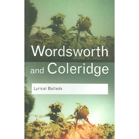 Wordsworth and Coleridge : Lyrical Ballads