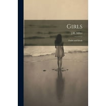 Girls: Faults and Ideals (Paperback)