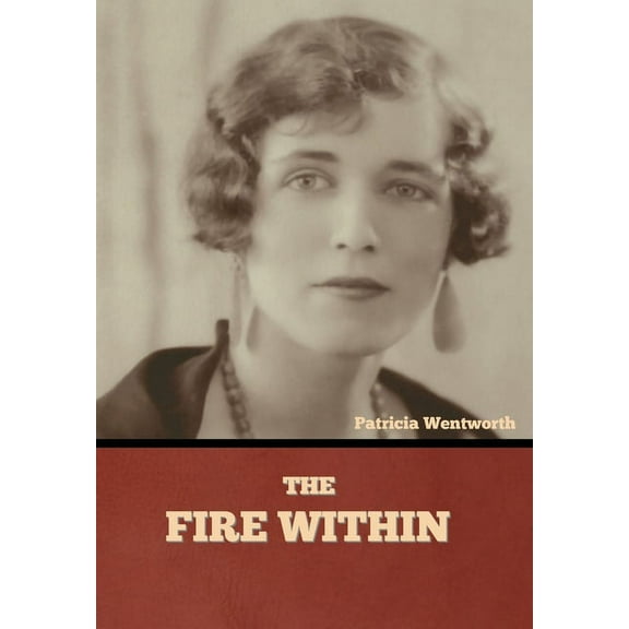 The Fire Within, (Hardcover)