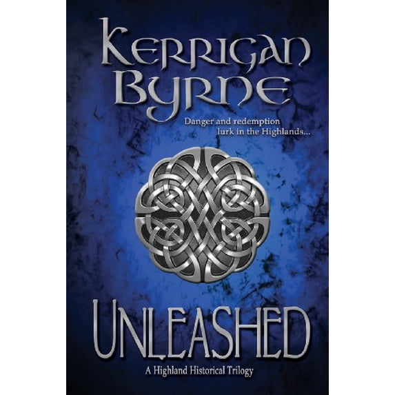 Pre-Owned Unleashed: A Highland Historical Trilogy, 9780615738093, 0615738095, Paperback, 1 edition