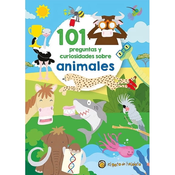 101 Preguntas Y Curiosidades Sobre Animales / 101 Questions and Curiosities about Animals, (Paperback)