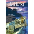 thumbnail image 1 of Pre-Owned The Ice Harbor Mittens (Hardcover) 0892729058 9780892729050, 1 of 1