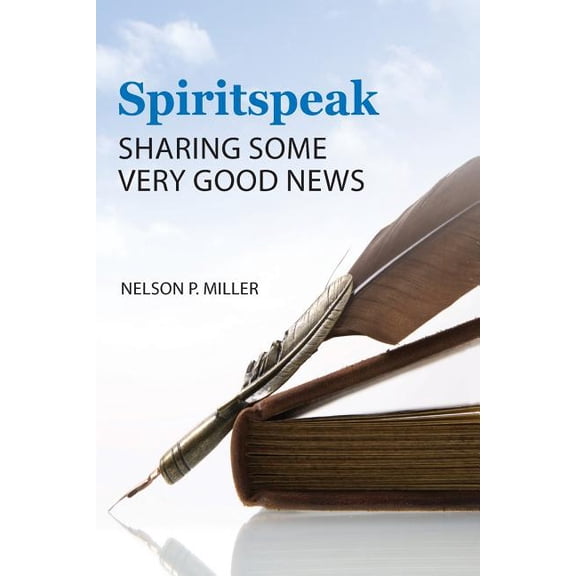 Spiritspeak: Sharing Some News, (Paperback)