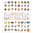thumbnail image 1 of Libro El Libro De La Naturaleza Tapa Dura, Autor Dorling Kindersley, Editorial Comercializadora Orc, 1 of 1