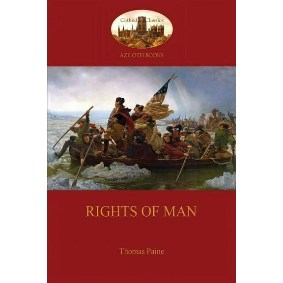 Rights of Man (Aziloth Books): Being An Answer To Mr. Burke's Attack On The French Revolution (Paperback)