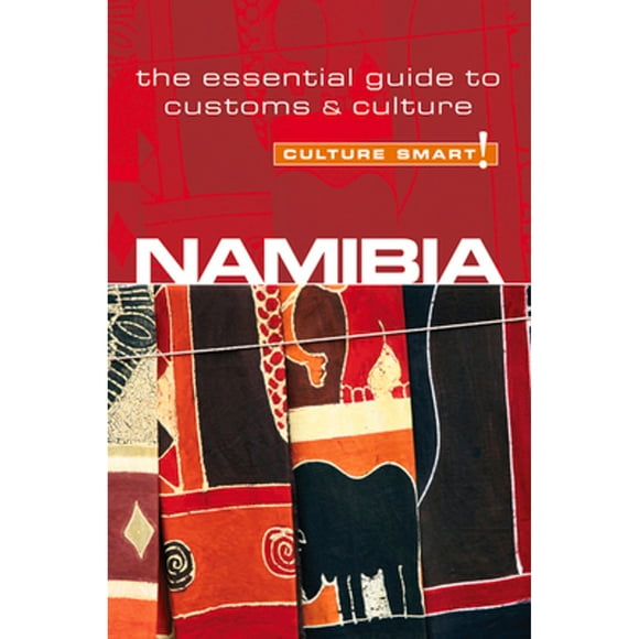 Pre-Owned Namibia - Culture Smart!: The Essential Guide to Customs & Culture (Paperback 9781857334739) by Sharri Whiting