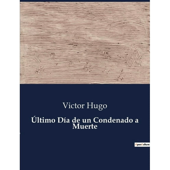 Último Día de un Condenado a Muerte, (Paperback)