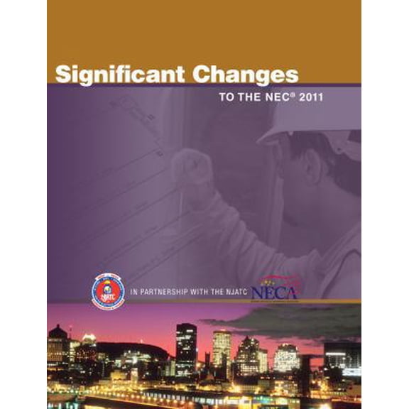Pre-Owned Significant Changes to the NEC 2011 Edition (Paperback) 1111135533 9781111135539