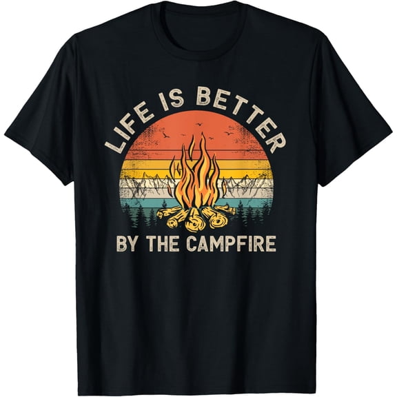 Life is Better By The Campfire Camping Campfire T-Shirt men and women can wear, black, white, gifts