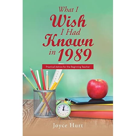 Pre-Owned What I Wish I Had Known in 1989 9781524578213 1524578215 Paperback