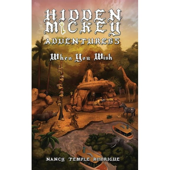 Hidden Mickey Adventures Hidden Mickey Adventures 5: When You Wish, Book 5, (Hardcover)