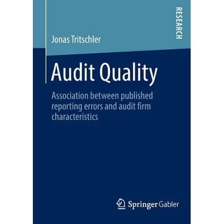 Audit Quality : Association Between Published Reporting Errors and Audit Firm (Best Audit Firm In The World)
