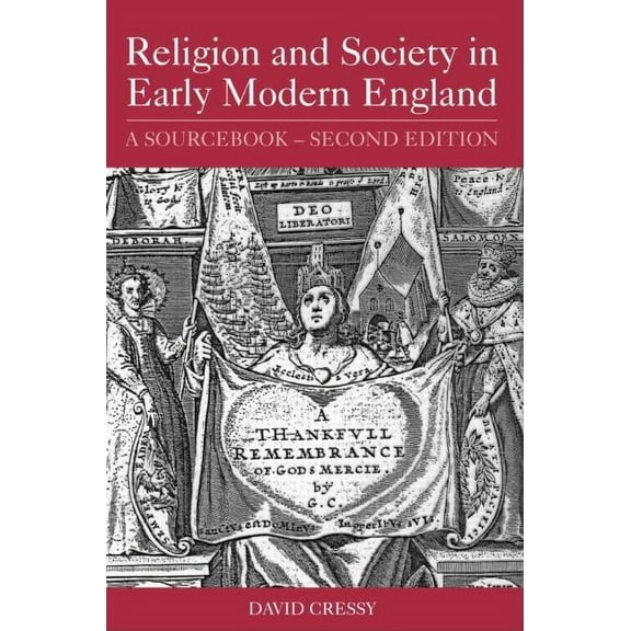 Religion and Society in Early Modern England: A Sourcebook, (Hardcover)