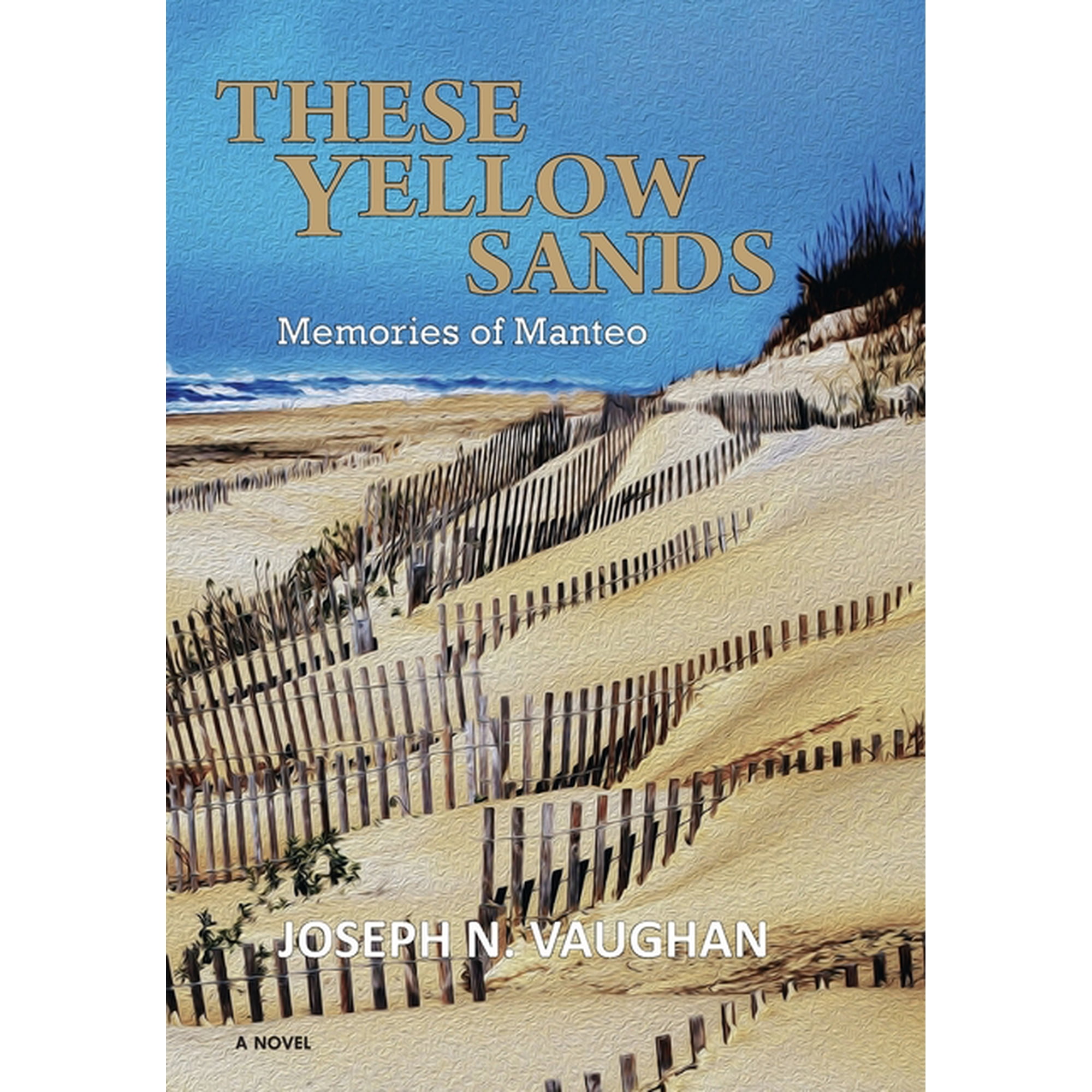 These Yellow Sands: Memories of Manteo (Hardcover)
