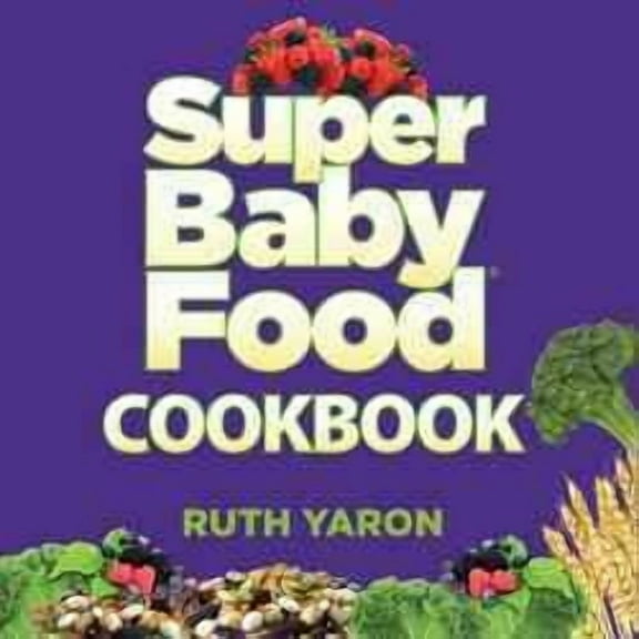 Super Baby Food Cookbook (Hardcover)