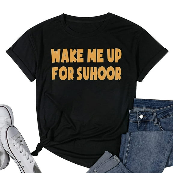 Womens Ramadan Kareem Shirts Wake Me Up For Suhoor Islamic Fasting T Shirt Black Small
