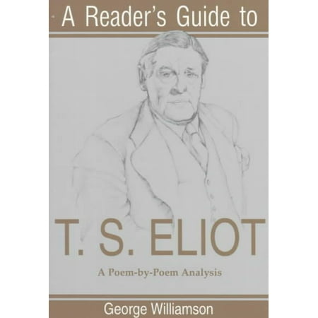 A Reader's Guide to T.S. Eliot