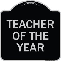 SignMission Designer Series Sign - Teacher of the Year | Black & Silver 18" X 18" Heavy-Gauge Aluminum Architectural Sign | Protect Your Business & Municipality | Made in the USA