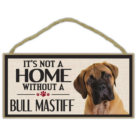 Wood Sign: It's Not A Home Without A BULL MASTIFF (BULLMASTIFF) | Dogs, Gifts