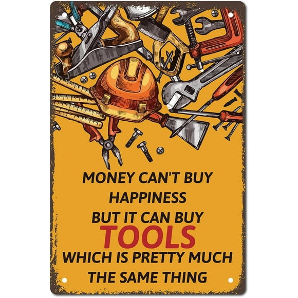 Metal Vintage Tin Sign Money Can't Buy Happiness But It Can Buy Tools Wall Decor Decoration for Home Wall Art Kitchen Bar Pub Room Farm Garage Vintage Retro Poster Plaque 8 x 12inch