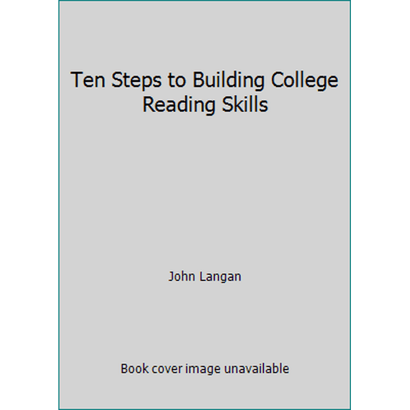 Pre-Owned Ten Steps to Building College Reading Skills (Paperback) 1591940370 9781591940371