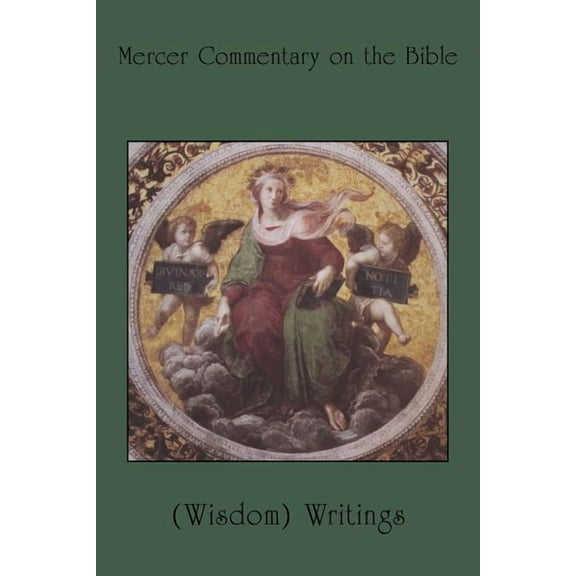 Mercer Commentary on the Bible : (Wisdom) Writings