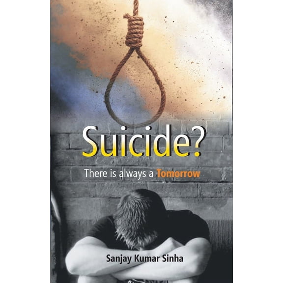 SUICIDE? There is always a Tomorrow (Paperback)
