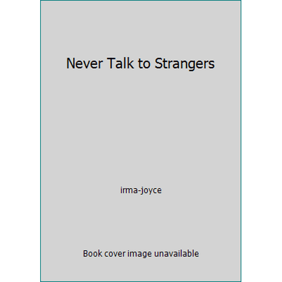 Pre-Owned Never Talk to Strangers (Paperback) 0439216893 9780439216890