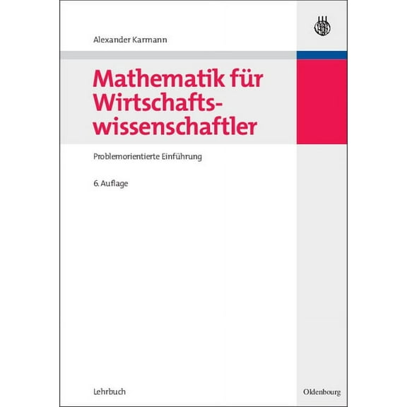 Mathematik für Wirtschaftswissenschaftler, (Paperback)