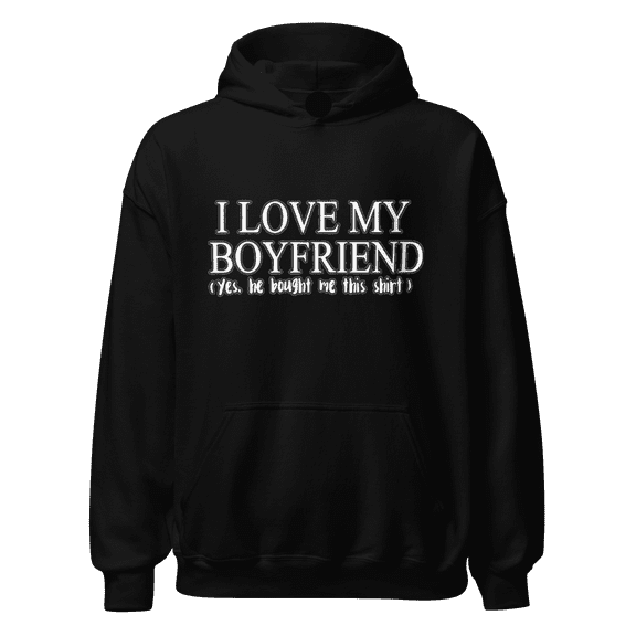 Funny Relationship Midweigh Hoodie I love my Boyfriend/Girlfriend (Yes he/she Bought me This Shirt)