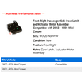 thumbnail image 2 of Front Right Passenger Side Door Latch and Actuator Motor Assembly - Compatible with 2002 - 2008 Mini Cooper 2003 2004 2005 2006 2007, 2 of 2
