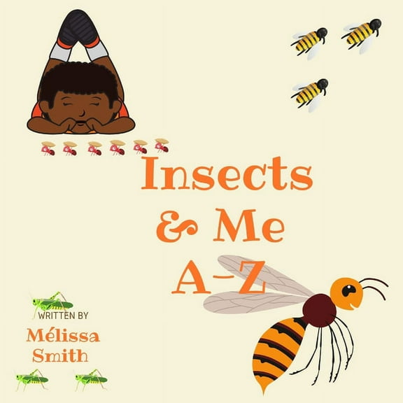 Insects & Me A-Z, (Paperback)