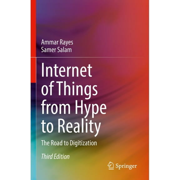 Internet of Things from Hype to Reality: The Road to Digitization, (Paperback)