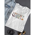 thumbnail image 3 of Spooky Vibes. Halloween Quote T-Shirt Women -Image by Shutterstock, Female Large, 3 of 4