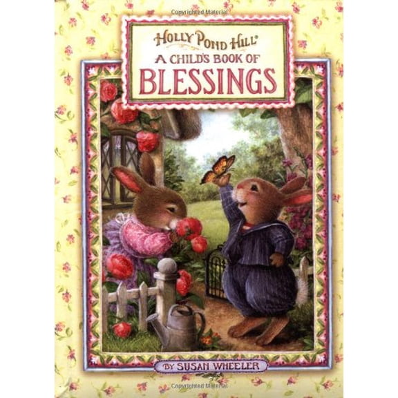 Pre-Owned A Child's Book of Blessings (Holly Pond Hill) (Unknown) 0525466533 9780525466536