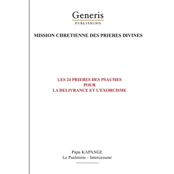 Les 24 pri?res du livre des Psaumes pour la d?livrance et l'exorcisme des malades