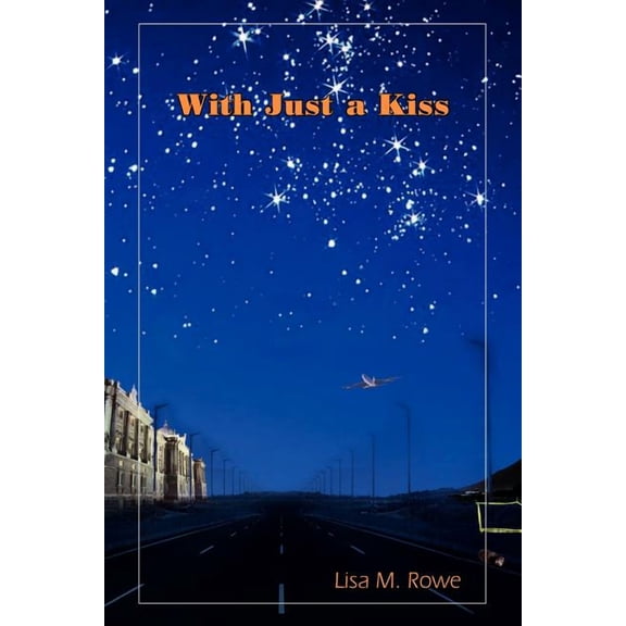 With Just a Kiss, (Paperback)