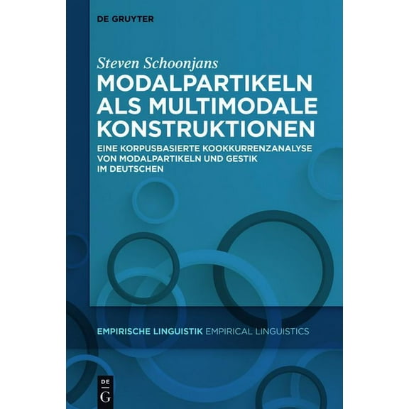 Empirische Linguistik / Empirical Lingui Modalpartikeln als multimodale Konstruktionen, Book 8, (Hardcover)