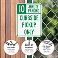 thumbnail image 4 of 10 Minute Parking Sign, Curbside Pickup Only,, 4 of 8
