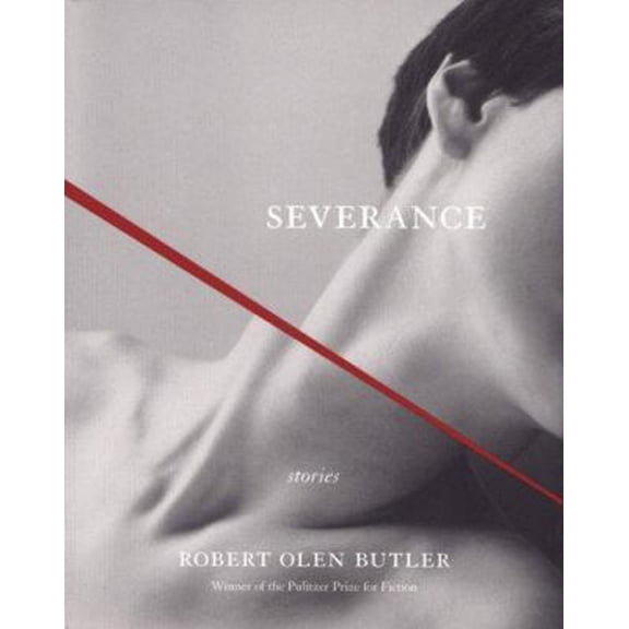 Pre-Owned Severance: Stories (Paperback) 0811860981 9780811860987