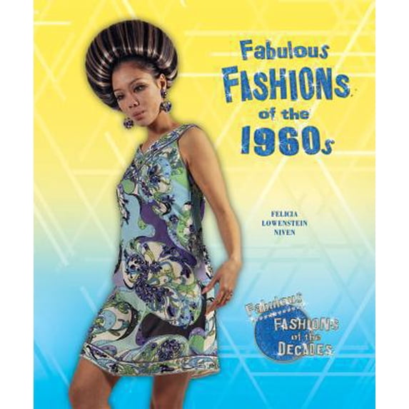 Pre-Owned Fabulous Fashions of the 1960s (Library Binding) 0766035530 9780766035539