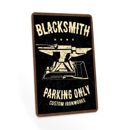 Blacksmith Parking Only Blacksmith Forge Workshop Décor Signs for Garage 8x12 208122001026