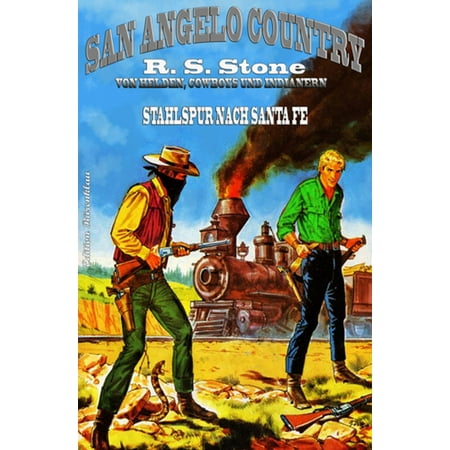 San Angelo Country #51: Stahlspur nach Santa Fe -