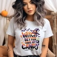 thumbnail image 2 of Witch Better Have My Candy Shirt | Funny Halloween Witch Hat & Candy Graphic Tee, White, Size S, 2 of 6