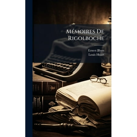 MÃ (c)moires De Rigolboche (Hardcover)