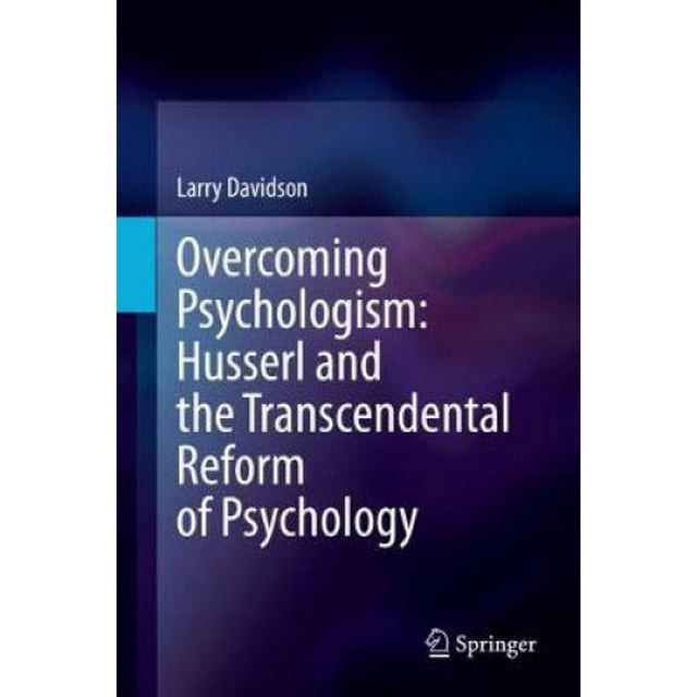 Surmonter le Psychologisme : Husserl et la Réforme Transcendantale de la Psychologie
