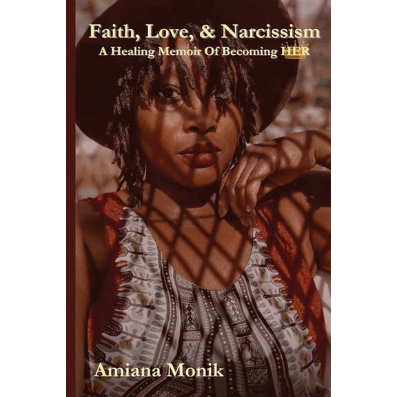 Faith, Love, & Narcissism, (Paperback)
